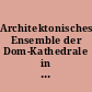 Architektonisches Ensemble der Dom-Kathedrale in Riga. Bildband