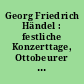 Georg Friedrich Händel : festliche Konzerttage, Ottobeurer Konzerte, 2. und 3. Juli 1960 [Programm]