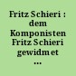 Fritz Schieri : dem Komponisten Fritz Schieri gewidmet zum 50. Geburtstag am 27. März 1972