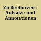 Zu Beethoven : Aufsätze und Annotationen