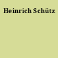 Heinrich Schütz