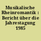 Musikalische Rheinromantik : Bericht über die Jahrestagung 1985
