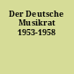Der Deutsche Musikrat 1953-1958