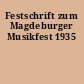 Festschrift zum Magdeburger Musikfest 1935