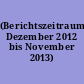 (Berichtszeitraum Dezember 2012 bis November 2013)