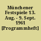 Münchener Festspiele 13. Aug. - 9. Sept. 1961 [Programmheft]