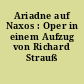 Ariadne auf Naxos : Oper in einem Aufzug von Richard Strauß [Programmheft]