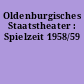 Oldenburgisches Staatstheater : Spielzeit 1958/59