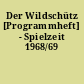 Der Wildschütz [Programmheft] - Spielzeit 1968/69