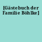 [Gästebuch der Familie Böhlke]