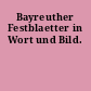 Bayreuther Festblaetter in Wort und Bild.