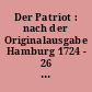 Der Patriot : nach der Originalausgabe Hamburg 1724 - 26 in drei Textbänden und einem Kommentarband