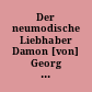 Der neumodische Liebhaber Damon [von] Georg Philipp Telemann. Heitere Oper in 3 Akten : am 26. Mai 2003 in Leipzig [Programmheft]