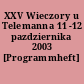XXV Wieczory u Telemanna 11 -12 pazdziernika 2003 [Programmheft]
