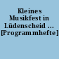 Kleines Musikfest in Lüdenscheid ... [Programmhefte]