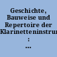 Geschichte, Bauweise und Repertoire der Klarinetteninstrumente : 29. Musikinstrumentenbau-Symposium, Michaelstein , 24.-26. Okt. 2008
