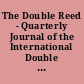 The Double Reed - Quarterly Journal of the International Double Reed Society [Zeitschrift]