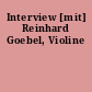 Interview [mit] Reinhard Goebel, Violine