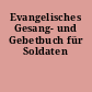 Evangelisches Gesang- und Gebetbuch für Soldaten