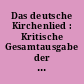 Das deutsche Kirchenlied : Kritische Gesamtausgabe der Melodien / Abteilung III: Die Melodien aus gedruckten Quellen bis 1680