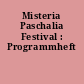 Misteria Paschalia Festival : Programmheft