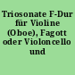 Triosonate F-Dur für Violine (Oboe), Fagott oder Violoncello und B.c