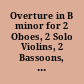 Overture in B minor for 2 Oboes, 2 Solo Violins, 2 Bassoons, Strings and B.c.