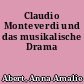 Claudio Monteverdi und das musikalische Drama