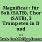 Magnificat : für Soli (SATB), Chor (SATB), 3 Trompeten in D und Pauken ad lib., 2 Hörner, 2 Querflöten, 2 Oboen, 2 Violinen, Viola und B.c.