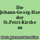 Die Johann-Georg-Hartmann-Orgel der St.Petri-Kirche zu Stegelitz