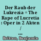Der Raub der Lukrezia = The Rape of Lucretia : Oper in 2 Akten / Libretto von Ronald Dunkan