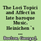 The Loci Topici and Affect in late baroque Music. Heinichen`s practical Demonstration