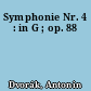 Symphonie Nr. 4 : in G ; op. 88
