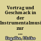 Vortrag und Geschmack in der Instrumentalmusik zur Zeit Carl Philipp Emanuel Bachs