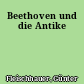 Beethoven und die Antike
