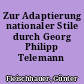 Zur Adaptierung nationaler Stile durch Georg Philipp Telemann