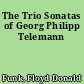 The Trio Sonatas of Georg Philipp Telemann