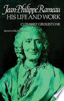Jean-Philippe Rameau : his Life and Work