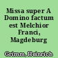 Missa super A Domino factum est Melchior Franci, Magdeburg 1628