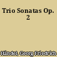 Trio Sonatas Op. 2