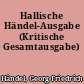 Hallische Händel-Ausgabe (Kritische Gesamtausgabe)