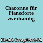 Chaconne für Pianoforte zweihändig