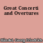Great Concerti and Overtures