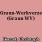 Graun-Werkverzeichnis (Graun WV)