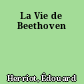 La Vie de Beethoven