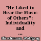 "He Liked to Hear the Music of Others" : Individuality and Variety in the Works of Bach and his German Contemporaries
