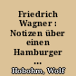 Friedrich Wagner : Notizen über einen Hamburger Hauptpastor aus der Sicht der Telemann-Forschung
