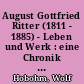 August Gottfried Ritter (1811 - 1885) - Leben und Werk : eine Chronik in Daten