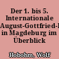 Der 1. bis 5. Internationale August-Gottfried-Ritter-Orgelwettbewerb in Magdeburg im Überblick