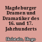 Magdeburger Dramen und Dramatiker des 16. und 17. Jahrhunderts